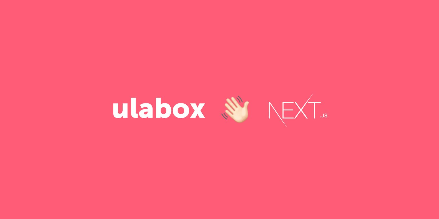Moving Ulabox to Next.js